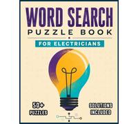 Electrician Word Search Puzzles: Word Search Puzzles with Easy to Read Large Print about Electrical Work, Tools, Wiring and More | 8x10, 110 Pages | ... Gifts for Relaxation, Holidays and Vacations