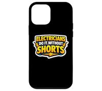 Electricians Do It Without Shorts Humoristique Citation Pun Gag Coque pour iPhone 12 Mini