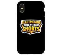 Electricians Do It Without Shorts Humoristique Citation Pun Gag Coque pour iPhone X/XS