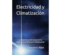 Electricidad y Climatización: La importancia del conocimiento eléctrico en el oficio de la climatización