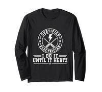 Électricien certifié I Do It Until It Hertz Funny Electric Manche Longue