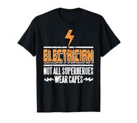 Électricien Héros Tous Ne Portent Pas de Cape T-Shirt