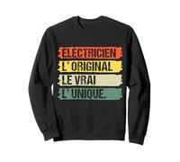 Électricien L' Original Le Vrai L'Unique Cadeau Vintage Sweatshirt