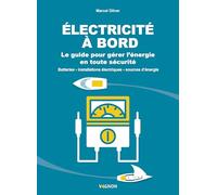 Électricité à bord - Le guide illustré