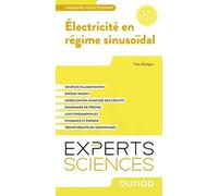 Electricité En Régime Sinusoïdal - Sources D'alimentation - Dipôles Passifs - Modélisation Complexe Des Circuits - Diagramme De Fresnel - Lois Fondamentales - Puissance Et Énergie -...