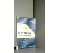 Electricité, rappel de cours. exercices corrigés