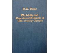 Electricity and Experimental Physics in Eighteenth-Century Europe
