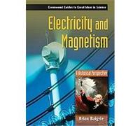 Electricity And Magnetism, Greenwood Guides to Great Ideas in Science Brian Baigrie (Auteur)