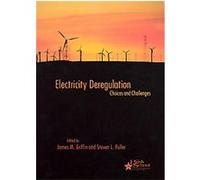 Electricity Deregulation, Bush School Series in the Economics of Public Policy James M. Griffin (Auteur)