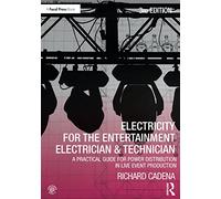 Électricité pour électricien/technicien du spectacle – Guide pratique de distribution d'énergie