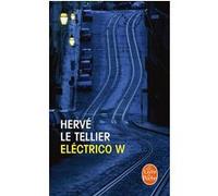 Eléctrico W Hervé Le Tellier (Auteur)