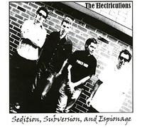 ELECTRICUTIONS - Sedition, Subversion, & Espionage [Import]