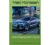 Electrifying the Future: China's Strategic Journey to Global Leadership in Electric Vehicle Innovation