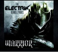 Electrik Rendezvous - Warrior