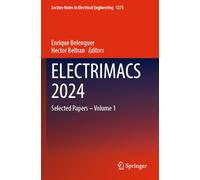 ELECTRIMACS 2024: Selected Papers - Volume 1