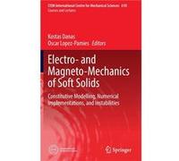 Electro and MagnetoMechanics of Soft Solids - Springer International Publishing AG - Springer International Publishing AG - Livre en Anglais - Hardback Springer International Publishing AGSpringer Int
