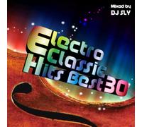 Electro Classic Hits Best 30 [Import allemand]