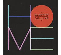 Electro Deluxe "Home Édition Collector Double CD"