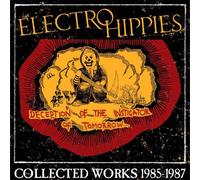 ELECTRO HIPPIES - Deception Of The Instigator Ofrow: Collected Works 1985 1987