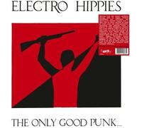 Electro Hippies - The Only Good Punk Is A Dead One [Vinyl Lp] Clear Vinyl