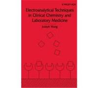 Electroanalytical Techniques in Clinical Chemistry and Laboratory Medicine Wang, J., Wang, Joseph, Wang, Wei (Auteur)