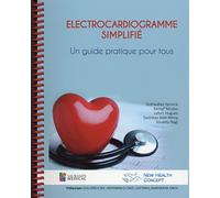 ELECTROCARDIOGRAMME SIMPLIFIE. UN GUIDE PRATIQUE POUR TOUS