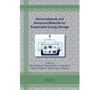 Electrocatalysts and Advanced Materials for Sustainable Energy Storage