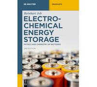 Electrochemical Energy Storage: Physics and Chemistry of Batteries