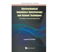 Electrochemical Impedance Spectroscopy & Related Techniques