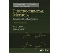 Electrochemical Methods: Fundamentals And Applications, 3e Student Solutions Manual