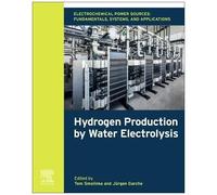 Electrochemical Power Sources: Fundamentals, Systems, And Applications: Hydrogen Production By Water Electrolysis