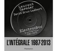 Électrochoc: L'intégrale, 1987-2013