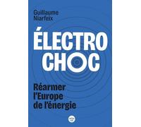 Electrochoc - Réarmer l'Europe de l'énergie - GUILLAUME NIARFEIX - Le Cherche-Midi - broché - Etude