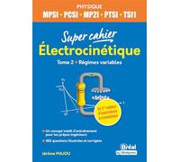 Electrocinétique 2 MPSI, PCSI, PTSI,TSI1, ATS: 1re année