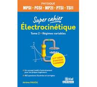 Electrocinétique 2 MPSI, PCSI, PTSI,TSI1, ATS 1re année - Jérôme Majou - Bréal - broché - Scolaire / Universitaire