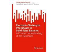 Electrode-Electrolyte Interphases in Solid-State Batteries: A Concise Understanding at the Nanoscale