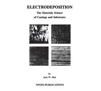 Electrodeposition: The Materials Science of Coatings and Substrates