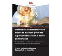 Electrodes à hétérostructure bicouche avancée pour des supercondensateurs à haute performance: Étude approfondie sur les films minces de polyaniline, de polypyrrole, de MnO¿, de Cr¿O¿ et de composites