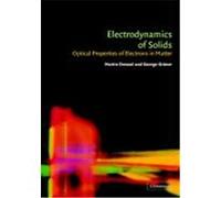 Electrodynamics of Solids: Optical Properties of Electrons in Matter Dressel, Martin, Gruner, George (Auteur)