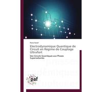 Electrodynamique quantique de circuit en régime de couplage ultrafort - NATAF-P - P.academiques Francophones - broché - Essai