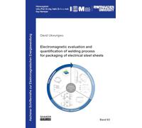 Electromagnetic evaluation and quantification of welding process for packaging of electrical steel sheets