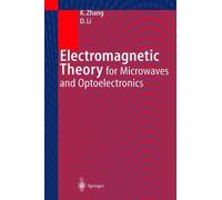 Electromagnetic Theory for Microwaves and Optoelectronics by Keqian Zhang (1999-05-15)
