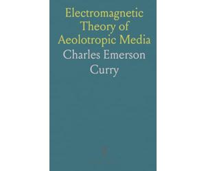 Electromagnetic Theory of Aeolotropic Media: Electro- and magneto-striction, energy, and conservation in anisotropic solids and fluids
