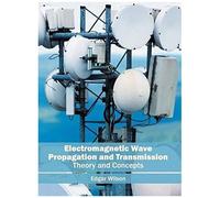 Electromagnetic Wave Propagation And Transmission