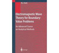 Electromagnetic Wave Theory For Boundary-Value Problems