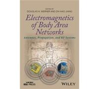 Electromagnetics of Body Area Networks Electromagnetics of Body Area Networks (Auteur)