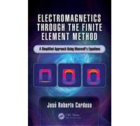 Electromagnetics Through The Finite Element Method