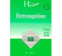 Electromagnetisme 2eme Annee Pc-Pc* Psi-Psi*. Cours Avec Exercices Corriges