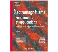 Electromagnétisme - Fondements Et Applications