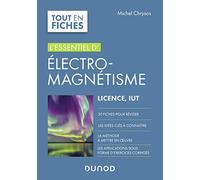 Electromagnétisme - L'essentiel, Licence, IUT: L'essentiel, Licence, IUT